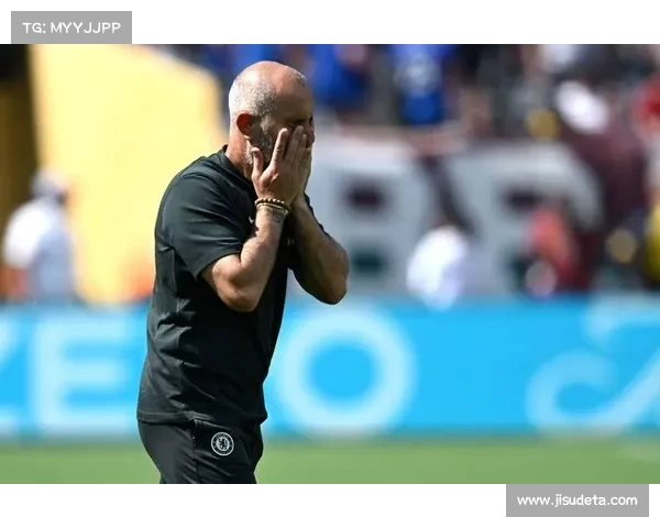 马雷斯卡坦言切尔西防守欠佳 主场领先却再度痛失好局